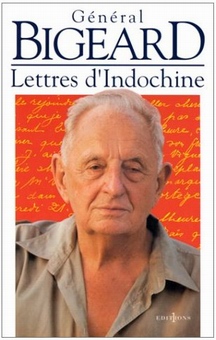 Marcel Bigeard Lettres d'Indochine - Dien-Bien-Phu Vietnam... Les cendres du Général